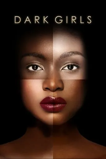 Dark Girls movie poster - Rated 7.192/10