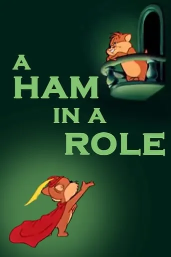 A Ham in a Role movie poster - Rated 6.3/10