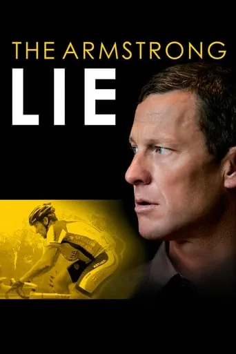 The Armstrong Lie movie poster - Rated 6.9/10
