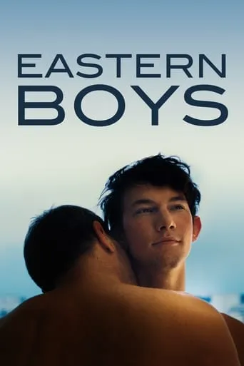 Eastern Boys movie poster - Rated 6.7/10