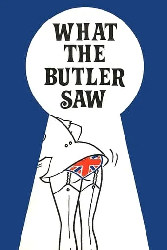 What the Butler Saw movie poster - Rated 1/10