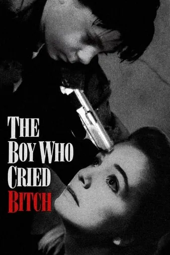 The Boy Who Cried Bitch movie poster - Rated 5.7/10