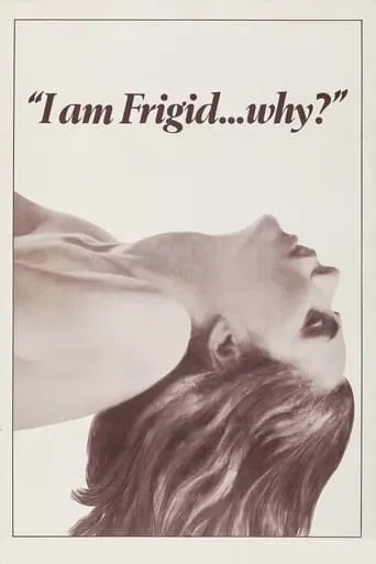 I Am Frigid... Why? movie poster - Rated 3.7/10