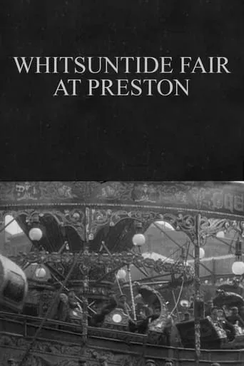 Whitsuntide Fair at Preston movie poster - Rated 5.2/10