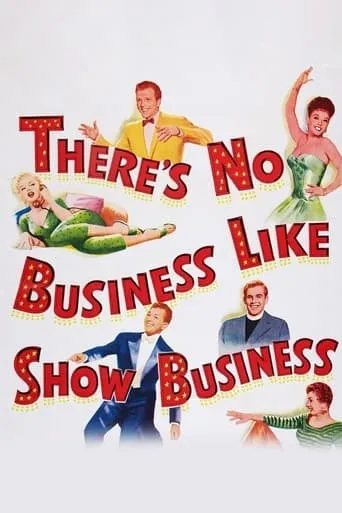 There's No Business Like Show Business movie poster - Rated 6.1/10
