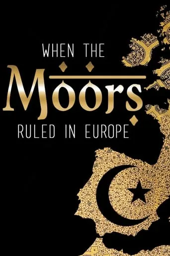 When the Moors Ruled in Europe movie poster - Rated 7.2/10