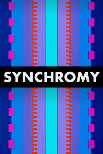 Synchromy movie poster - Rated 6.7/10