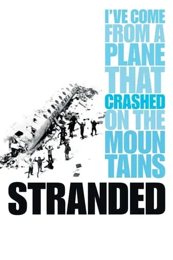 Stranded: I've Come from a Plane That Crashed on the Mountains movie poster - Rated 8.2/10