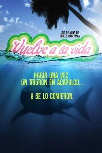 Vuelve a la vida movie poster - Rated 7/10