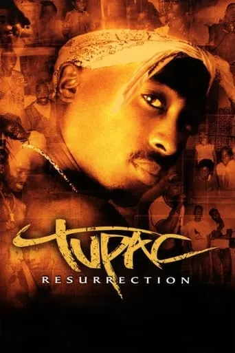 Tupac: Resurrection movie poster - Rated 7.8/10