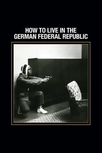 How to Live in the German Federal Republic movie poster - Rated 5.7/10