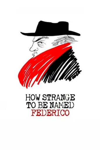 How Strange to be Named Federico movie poster - Rated 7.2/10