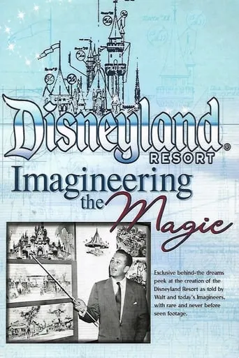 Disneyland Resort: Imagineering The Magic movie poster - Entertainment content