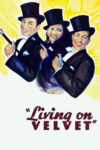 Living on Velvet movie poster - Rated 5.5/10