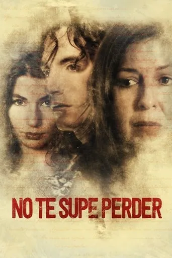 No te supe perder movie poster - Rated 7.7/10