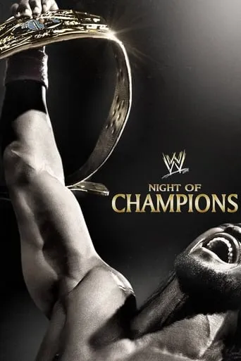 WWE Night of Champions 2013 movie poster - Rated 6.9/10
