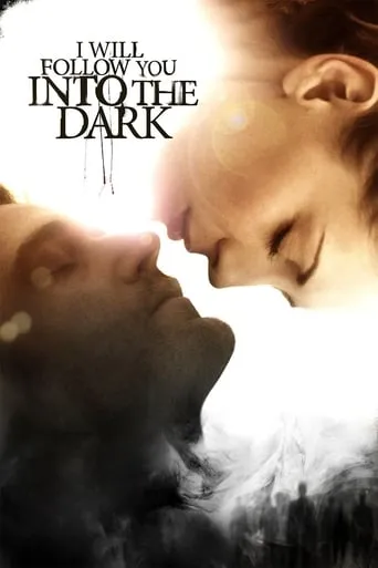 I Will Follow You Into the Dark movie poster - Rated 4.4/10