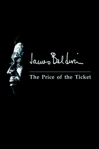 James Baldwin: The Price of the Ticket movie poster - Rated 1.5/10