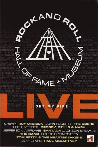 Rock and Roll Hall of Fame Live - Light My Fire movie poster - Entertainment content