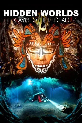 Hidden Worlds 3D - Caves of the Dead movie poster - Rated 6.2/10