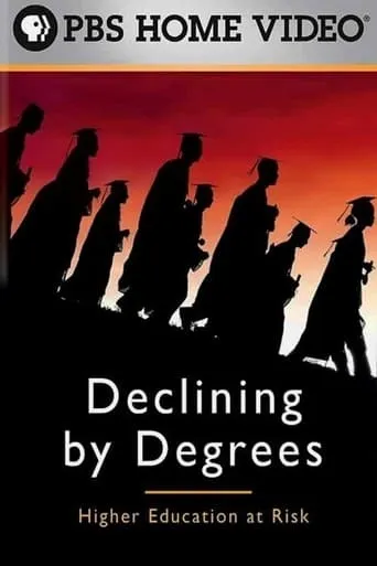 Declining by Degrees: Higher Education at Risk movie poster - Entertainment content