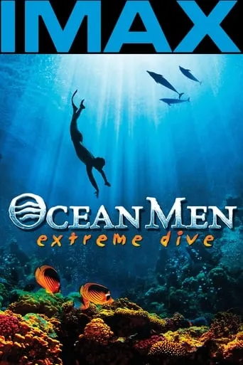 Ocean Men, Extreme Dive movie poster - Rated 6.7/10