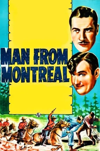 The Man from Montreal movie poster - Rated 3.8/10