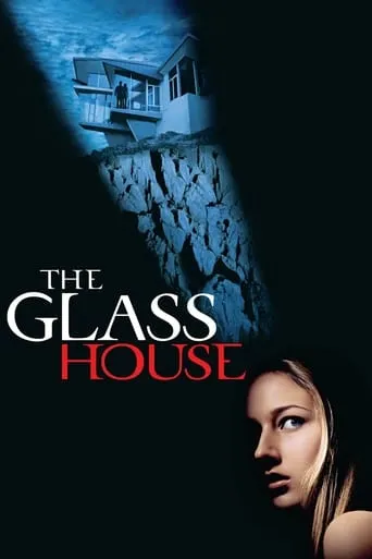 The Glass House movie poster - Rated 5.965/10