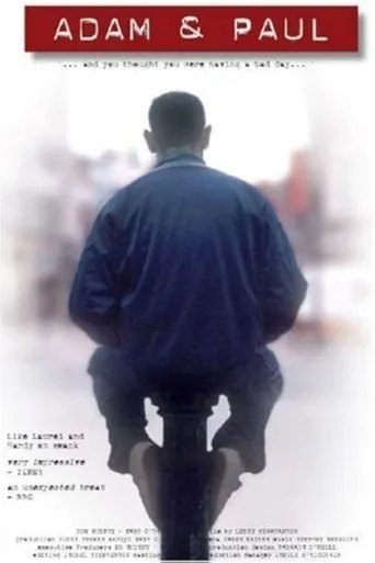 Adam & Paul movie poster - Rated 6.9/10