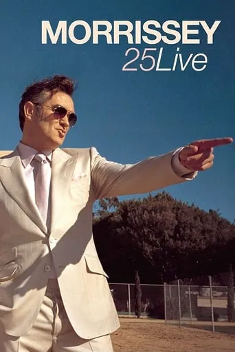 Morrissey - 25 Live movie poster - Rated 6.3/10