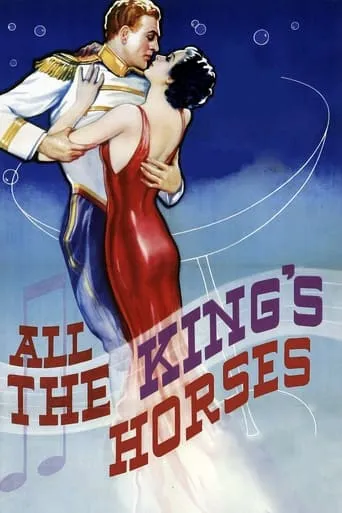 All the King's Horses movie poster - Rated 6/10