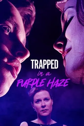 Trapped in a Purple Haze movie poster - Rated 5.1/10