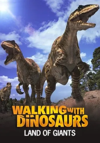 Land of Giants: A Walking With Dinosaurs Special movie poster - Rated 7.4/10