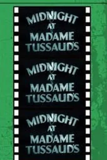 Midnight at Madame Tussaud's movie poster - Rated 5.5/10