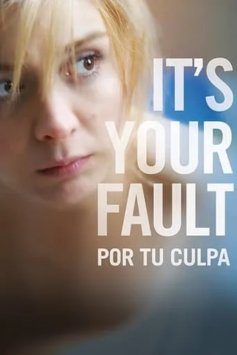It's Your Fault movie poster - Rated 6.4/10