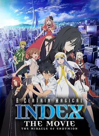 A Certain Magical Index: The Miracle of Endymion movie poster - Rated 7/10