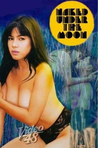 Naked Under The Moon movie poster - Rated 6.1/10
