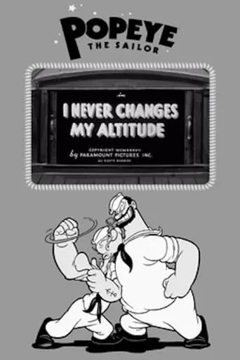 I Never Changes My Altitude movie poster - Rated 6/10
