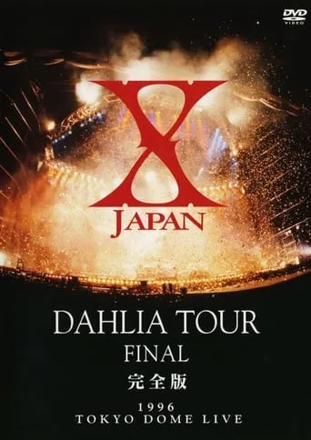X Japan - Dahlia Tour Final 1996 movie poster - Rated 8.5/10
