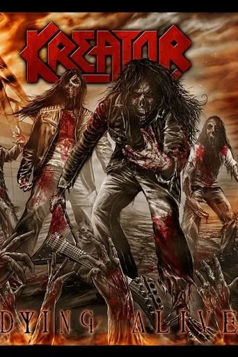 Kreator: Dying Alive movie poster - Rated 6.5/10