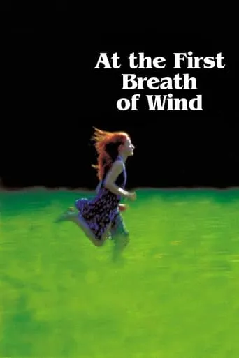 At the First Breath of Wind movie poster - Rated 7.1/10