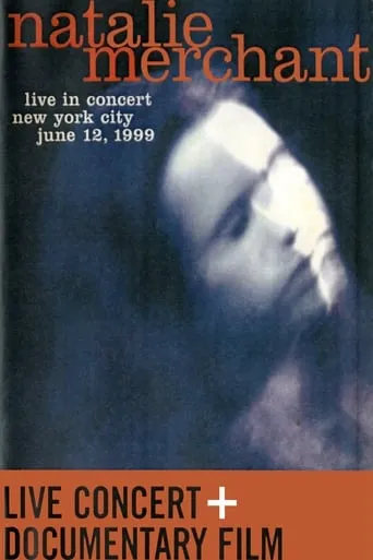Natalie Merchant - Live in Concert movie poster - Rated 8/10