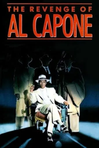 The Revenge of Al Capone movie poster - Rated 5.7/10