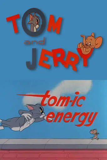 Tom-ic Energy movie poster - Rated 6.2/10