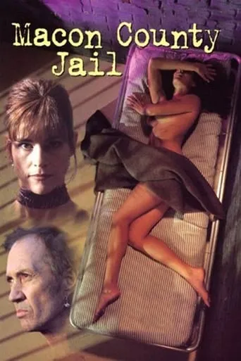 Macon County Jail movie poster - Rated 3.8/10