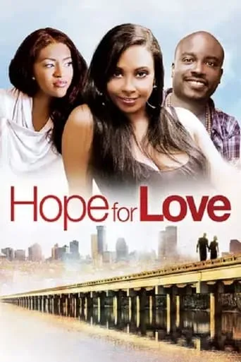 Hope for Love movie poster - Rated 6.8/10