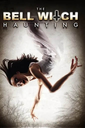 The Bell Witch Haunting movie poster - Rated 3.5/10