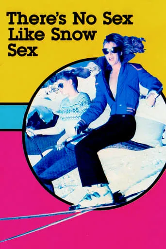 There's No Sex Like Snow Sex movie poster - Rated 3.625/10