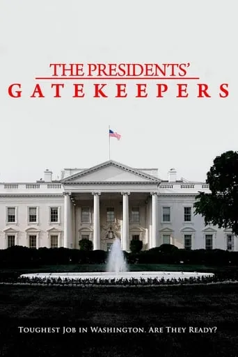 The Presidents' Gatekeepers movie poster - Rated 10/10