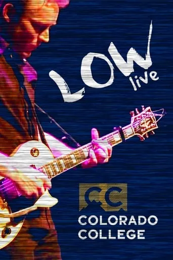 Low: Live At Colorado College movie poster - Entertainment content